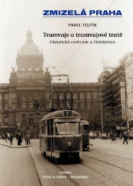 P. Fojtík: Tramvaje a tramvajové tratě