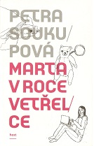 Petra Soukupová: Marta v roce vetřelce