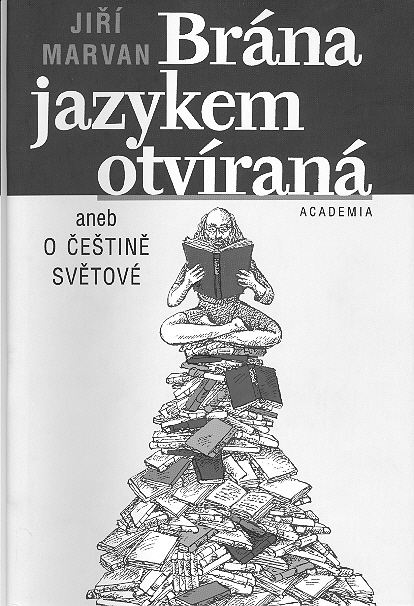 ObĂĄlka knihy JiĹĂ­ho Marvana BrĂĄna jazykem otvĂ­ranĂĄ