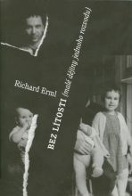 obálka knihy Richarda Ermla Bez lítosti